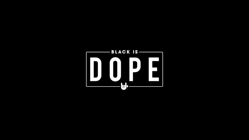 Black is Dope Black background Wallpaper
