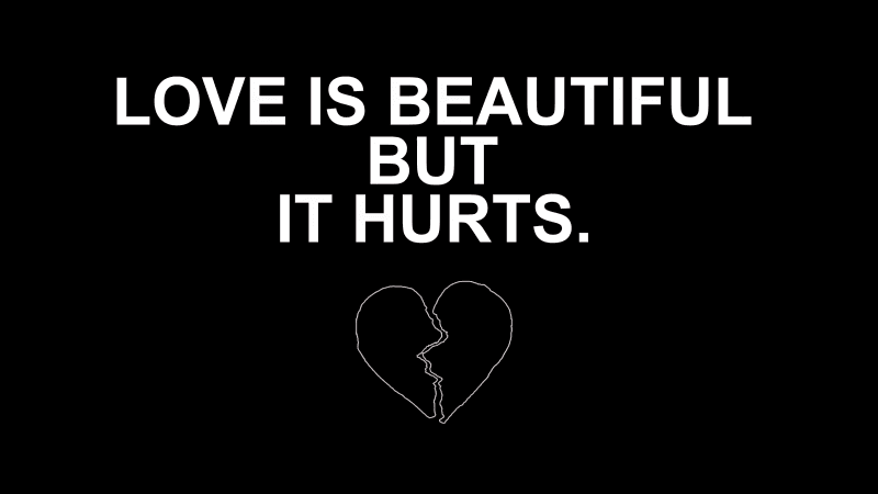 Love is Beautiful But It Hurts Wallpaper