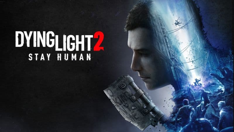 Dying Light 2 Stay Human Video Game Wallpaper