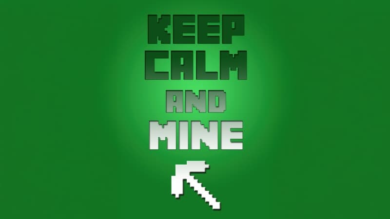 Keep Calm and Mine Minecraft Wallpaper