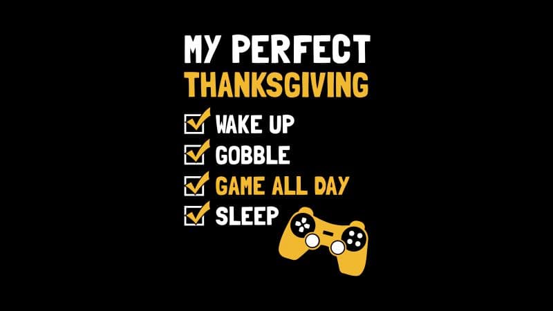 Thanksgiving Day Gamer quotes Wallpaper